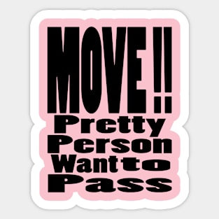 pretty person want to pass Sticker